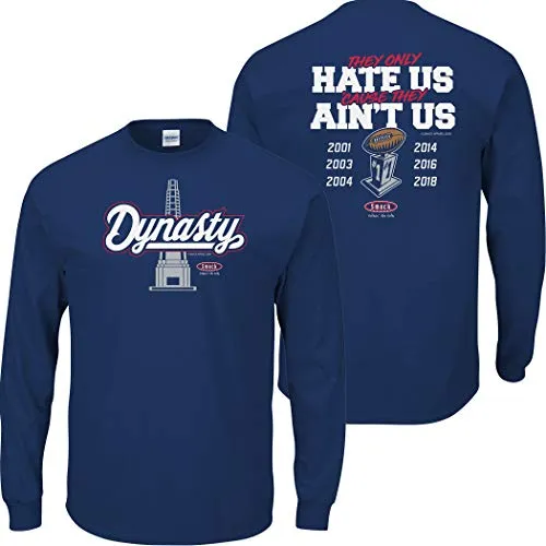 Dynasty - They Hate 'Cause They Ain't Us Shirt or Hoodie for New England Football Fans