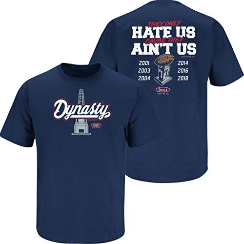 Dynasty - They Hate 'Cause They Ain't Us Shirt or Hoodie for New England Football Fans