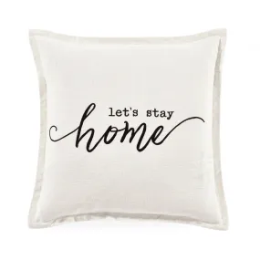 Let's Stay Home Script Decorative Pillow Cover