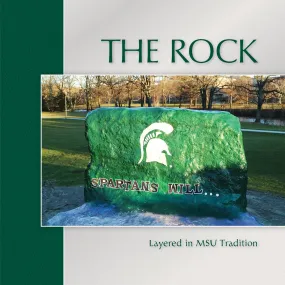 "The Rock: Layered in MSU Tradition" Coffee Table Book